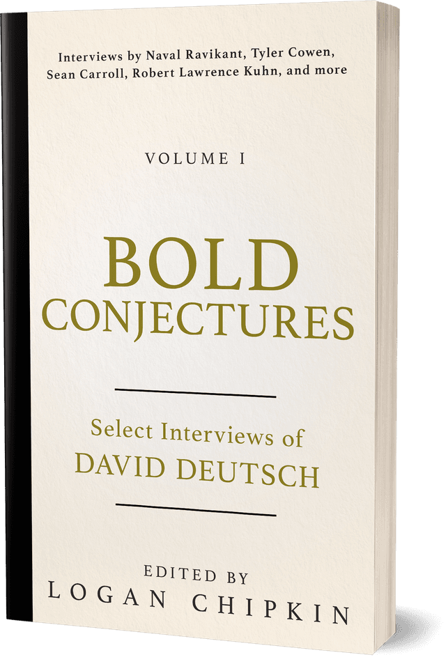 Bold Conjectures, Volume I: Select Interviews of David Deutsch Book Cover